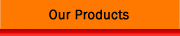 Our Products